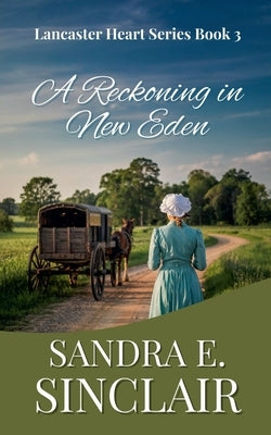 A Reckoning in New Eden by Sinclair, Sandra E.