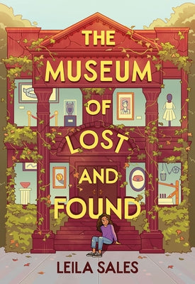 The Museum of Lost and Found by Sales, Leila