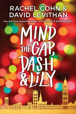 Mind the Gap, Dash & Lily by Cohn, Rachel