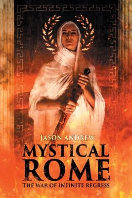 Mystical Rome by Andrew, Jason