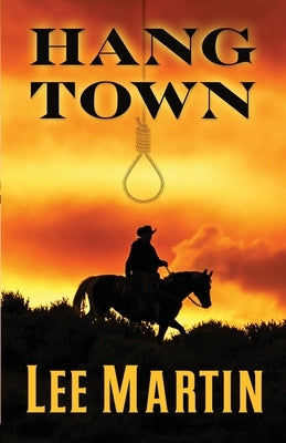 Hang Town by Martin, Lee