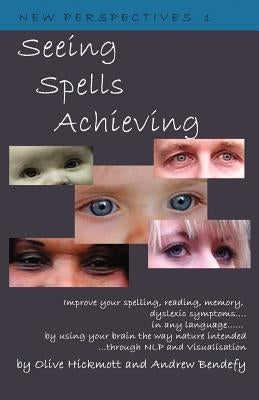 Seeing Spells Achieving by Hickmott, Olive
