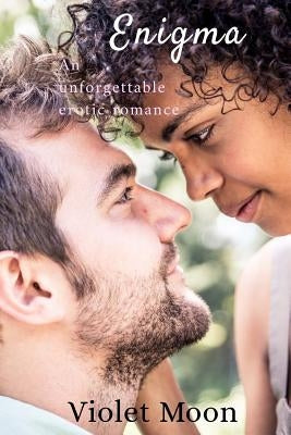 Enigma: A Contemporary, Interracial Romance by Moon, Violet