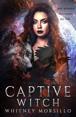 Captive Witch: A New Adult Paranormal Romance by Morsillo, Whitney
