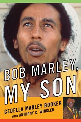 Bob Marley, My Son by Booker, Cedella Marley