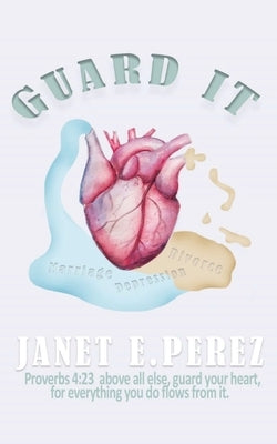 Guard It by E. Perez, Janet