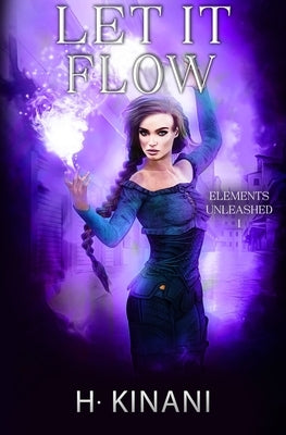 Let It Flow: A witch's coming of age by Kinani, H.