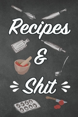 Recipes & Shit by Lou, Lily
