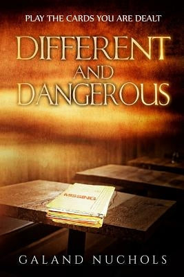 Different and Dangerous by Nuchols, Galand
