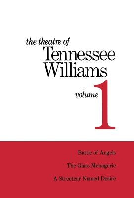 The Theatre of Tennessee Williams Volume 1 by Williams, Tennessee