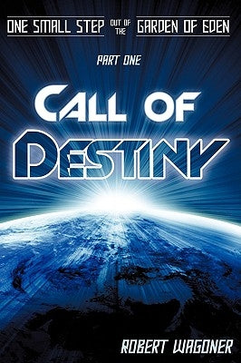 Call of Destiny by Wagoner, Robert