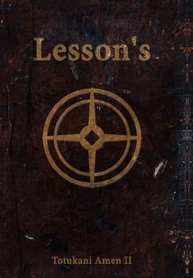 Book I - Lesson's by Amen, Totukani, II