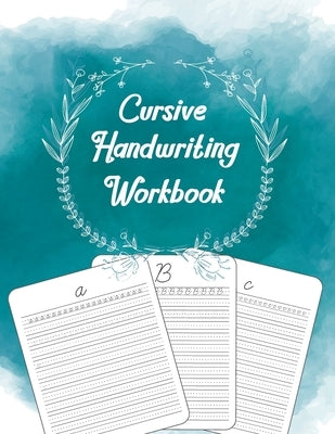 Cursive Handwriting Workbook: 8.5x11" Beginner's Practice Book for Kids to learn to write in cursive. Learning, practicing and copying letters playf by Mofield, Lacy