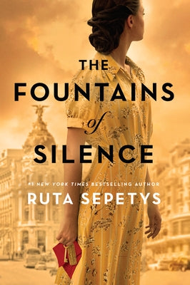 The Fountains of Silence by Sepetys, Ruta