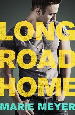 Long Road Home by Meyer, Marie