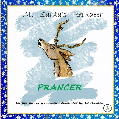 All Santa's Reindeer, Prancer by Brackett, Joe