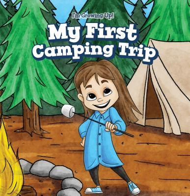 My First Camping Trip by Esquivel, Rosaura