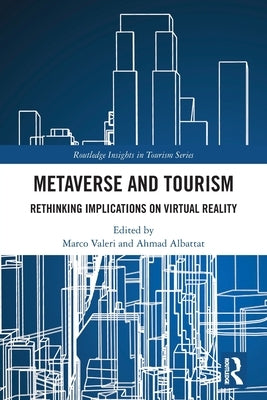Metaverse and Tourism: Rethinking Implications on Virtual Reality by Valeri, Marco