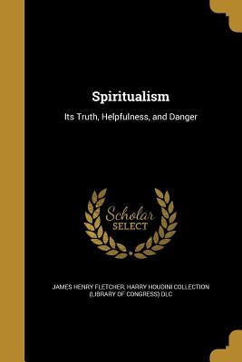 Spiritualism by Fletcher, James Henry