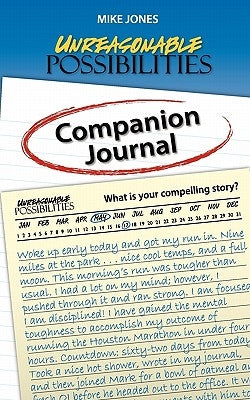 Unreasonable Possibilities Companion Journal by Jones, Mike