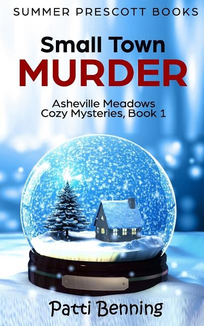 Small Town Murder by Benning, Patti
