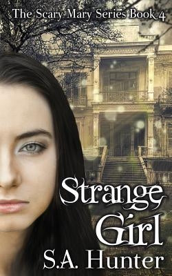 Strange Girl by Hunter, S. a.