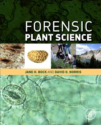 Forensic Plant Science by Bock, Jane H.