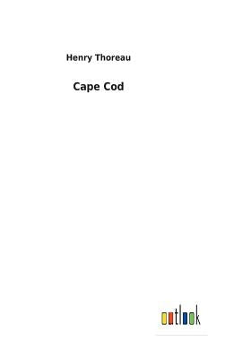 Cape Cod by Thoreau, Henry