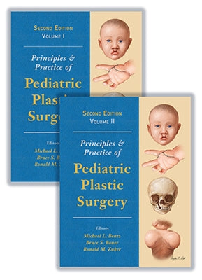 Principles and Practice of Pediatric Plastic Surgery by Bentz, Michael