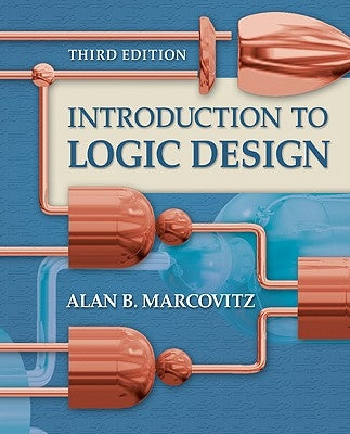 Introduction to Logic Design by Marcovitz, Alan B.