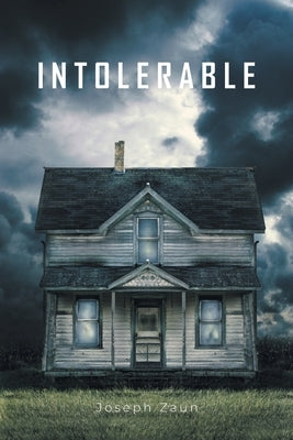 Intolerable by Zaun, Joseph
