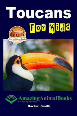 Toucans For Kids by Davidson, John