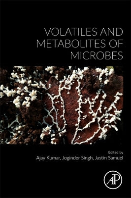 Volatiles and Metabolites of Microbes by Panwar, Joginder Singh