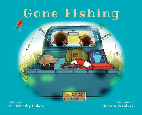 Gone Fishing by Dukes, Timothy