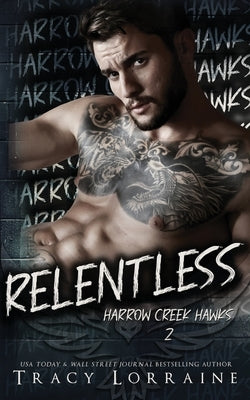 Relentless: A Dark Captive Why Choose Romance by Lorraine, Tracy