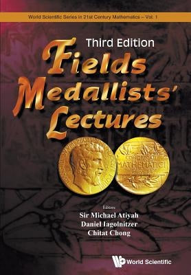 Fields Medallists' Lectures (Third Edition) by Atiyah, Michael