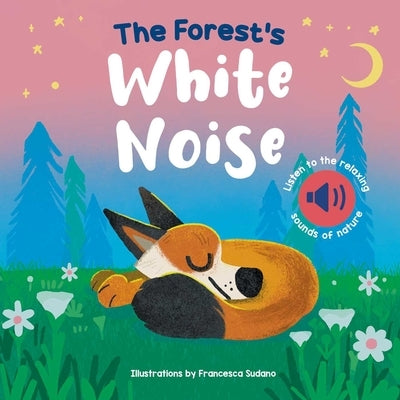 The Forest's White Noise by Sudano, Francesca
