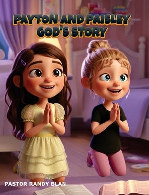 Payton and Paisley God's Story: The Good Samaritan by Blan, Pastor Randy