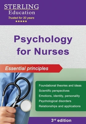 Psychology for Nurses: Essential Principles by Education, Sterling