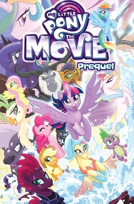 My Little Pony: The Movie Prequel by Anderson, Ted