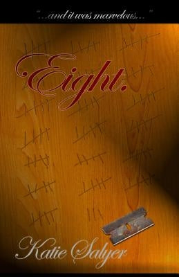 Eight. by Salyer, Katie