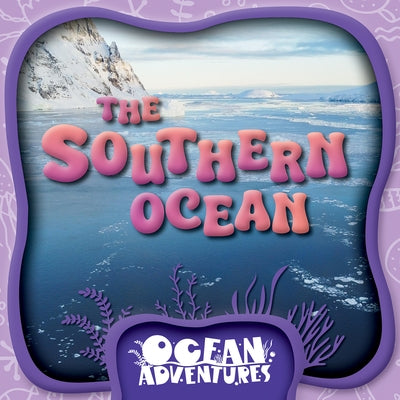 The Southern Ocean by Hallworth, Sadie