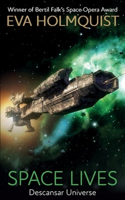 Space Lives by Holmquist, Eva