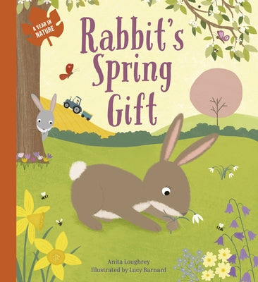 Rabbit's Spring Gift by Loughrey, Anita