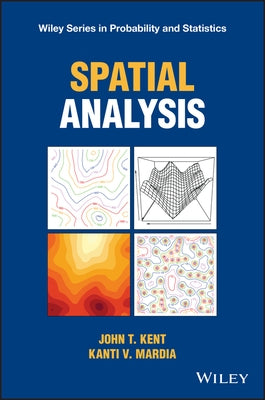 Spatial Analysis by Kent, John T.