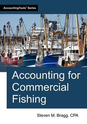 Accounting for Commercial Fishing by Bragg, Steven M.