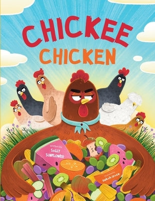 Chickee Chicken by Sunflower, Sally