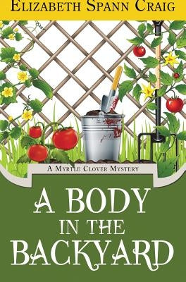 A Body in the Backyard by Craig, Elizabeth Spann