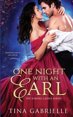 One Night with an Earl by Gabrielle, Tina