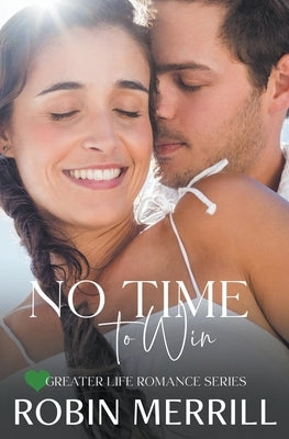 No Time to Win by Merrill, Robin